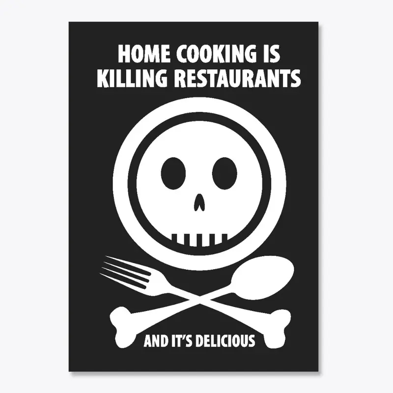 Home Cooking Is Killing Restaurants